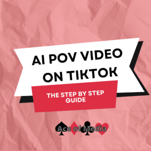 AI POV Video on TikTok. The Step by Step Guide by Ace of Media